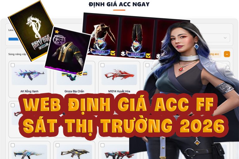 web định giá acc ff chuẩn thị trường 2026