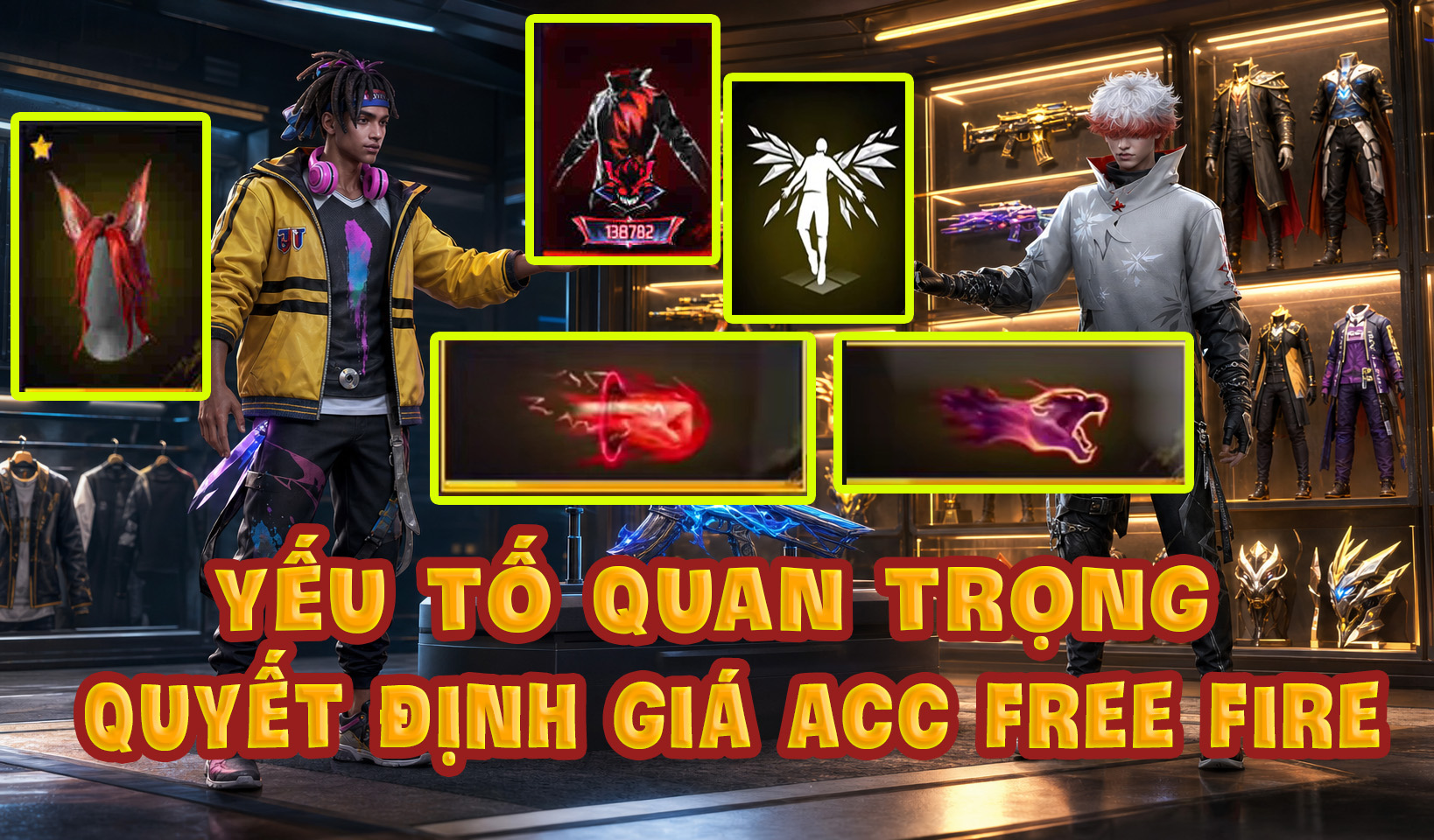 yếu tố nào quan trọng nhất quyết định giá acc game free fire?